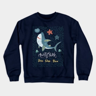 Aunty Shark Doo Doo Doo Crewneck Sweatshirt